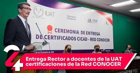 Entrega Rector A Docentes De La Uat Certificaciones De La Red Conocer