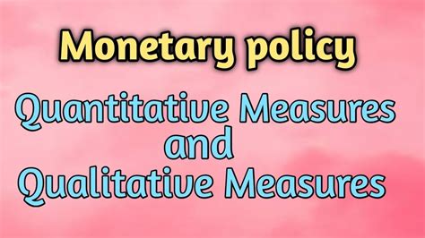 Monetary Policy Quantitative And Qualitative Measures YouTube