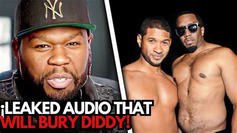 50 Cent Leaked Audio Of Diddy That Will Put Him Behind Bars For Life