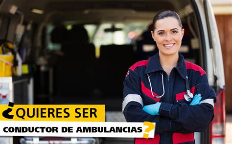 Ser Conductor De Ambulancia Qu Requisitos Hay Que Cumplir Gala