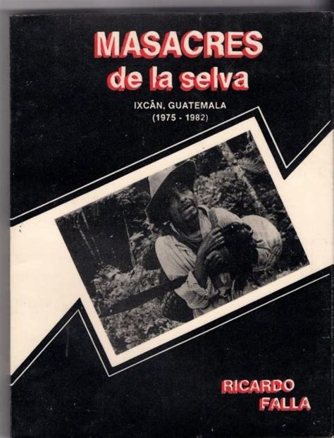 Libro Masacres De La Selva Precio Guatemala Kemik