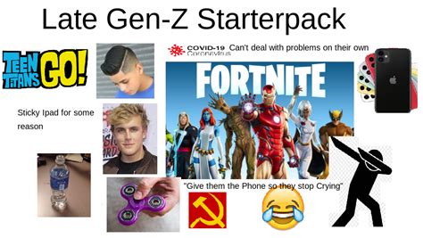 Late Gen Z Starterpack R Starterpacks