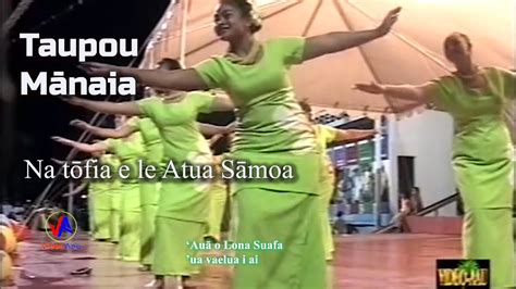 Taupou Manaia Na tōfia e le Atua Samoa with lyrics YouTube