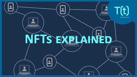 Nfts Explained What Are They And Whats The Enterprise Use Case Youtube