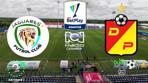 En Vivo Jaguares Vs Deportivo Pereira Liga Betplay