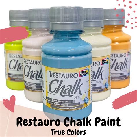 Tinta Restauro Chalk Paint 100ml Alta Cobertura True Colors Shopee