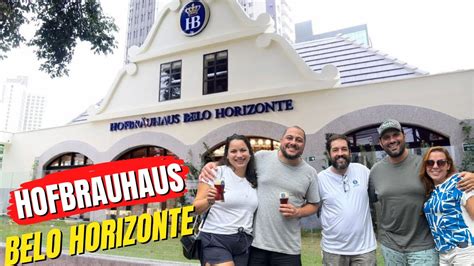 Cervejaria Hb Hofbr Uhaus Em Belo Horizonte Rafa Pantaneiro Youtube