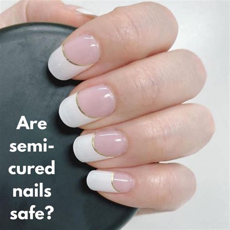 Semi Cured Gel Nails Everything You Need To Know Nailhow