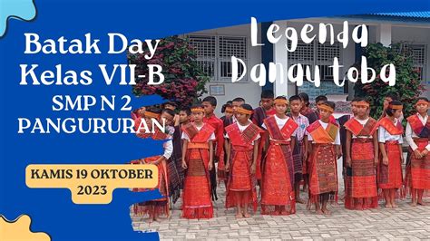 Turi Turian Legenda Danau Toba Batak Day Kelas Vii B Smp N