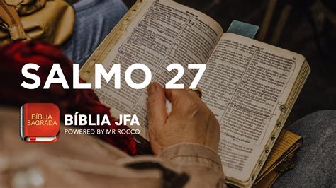 SALMO 27 Bíblia JFA Offline YouTube