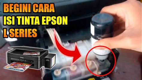 Cara Isi Ulang Tinta Epson L220