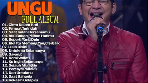 Ungu Full Album Lagu Lawas Hits Tahun An Kumpulan Lagu Terbaik