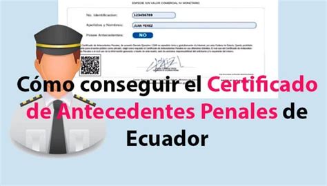 Limpia Tus Antecedentes En Ecuador Gu A Y Requisitos