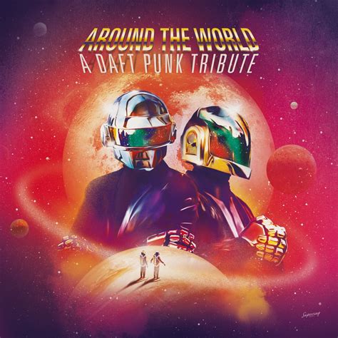 Around The World A Daft Punk Tribute By Various Artists On Apple Music