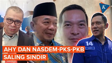 Saling Sindir AHY Dengan Nasdem PKS PKB Gara Gara Sentilan Koalisi