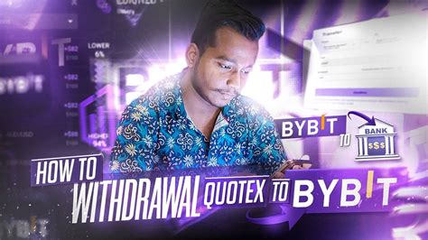 Kumar Shekh How To Withdraw From Quotex To ByBit How To Withdraw