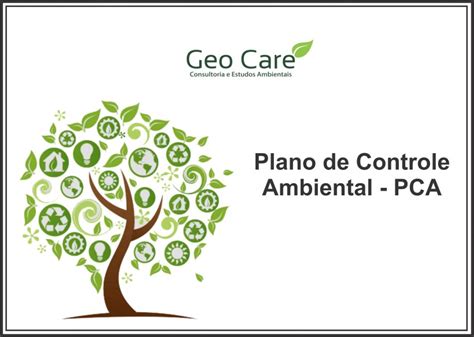 Plano De Controle Ambiental Pca Geo Care