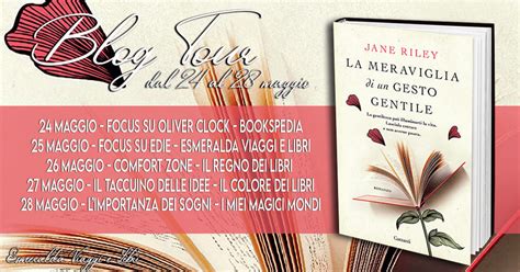 I Miei Magici Mondi Blogtour La Meraviglia Di Un Gesto Gentile Di