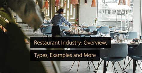 Restaurant Industry: Overview, Types, Examples and More