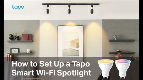 How To Set Up A Tapo Smart Wi Fi Spotlight Tapo L610 Tapo L630 TL31