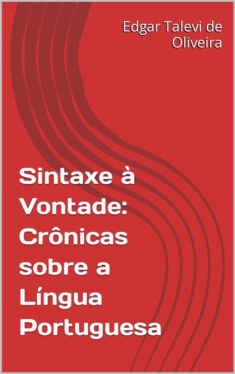 Edgar Talevi comercializa sua obra Sintaxe à Vontade Crônicas sobre a