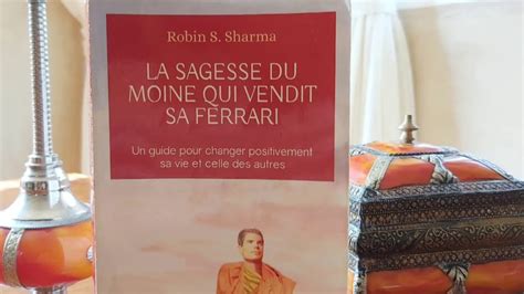 J Ai Lu La Sagesse Du Moine Qui Vendit Sa Ferrari Robin S Sharma