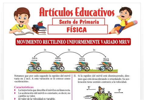 Movimiento Rectilíneo Uniformemente Variado MRUV para Sexto de Primaria