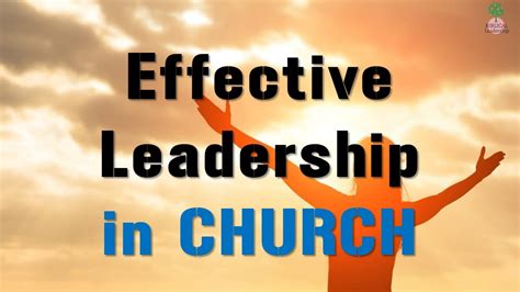 Effective Leadership In Church Biblical Leadership Youtube