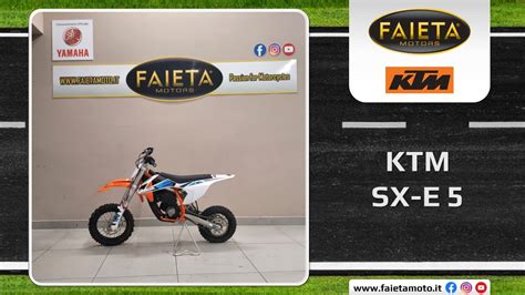 Faieta Motors Usato Ktm SX E 5 Anno 2020 YouTube