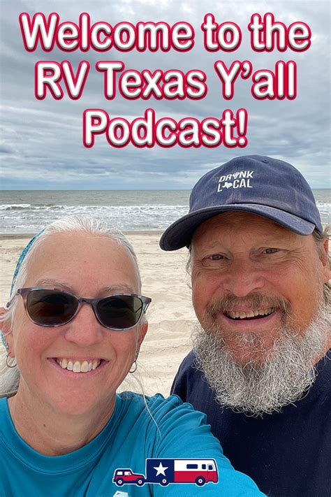 Welcome To The Rv Texas Yall Podcast Rv America Yall