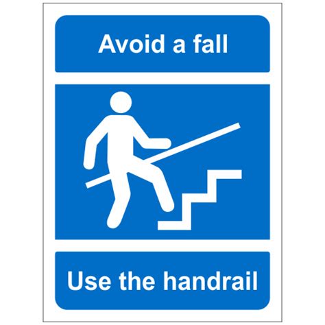 Avoid A Fall Use The Handrail Sign Handrail Signs Safety Signs And