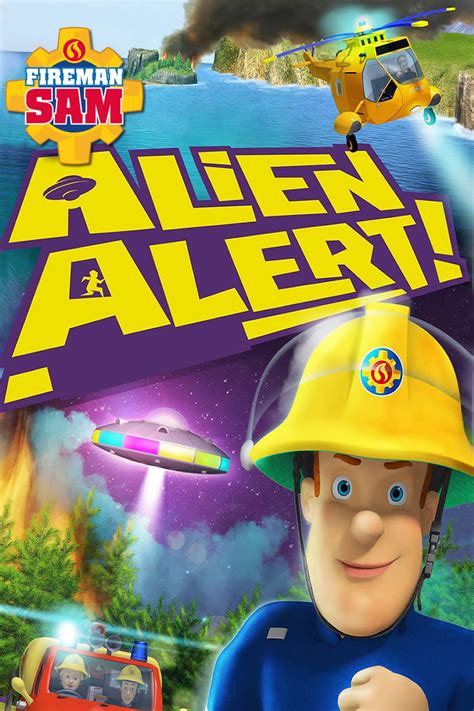 Fireman Sam Alien Alert The Movie 2017 Posters — The Movie