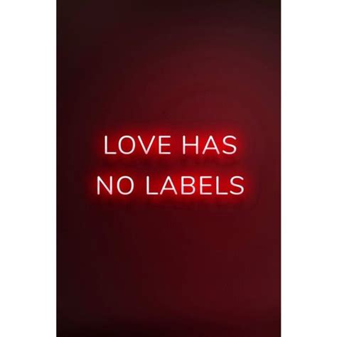 Love Has No Labels Neon Tabela NeuNeon