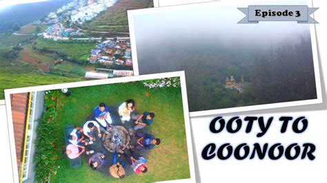 SHOOTING POINT Ooty Pine Forest EP 03 OOTY To COONOOR Valley View