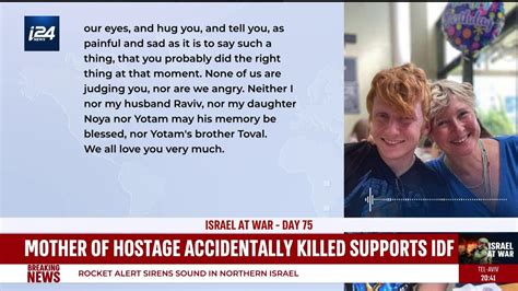 The Emotional Message Mother Of Hostage Sent The Idf Soldiers Who Shot