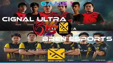 GAME 1 BREN ESPORTS Vs CIGNAL ULTRA MPL PH S7 Week 3 YouTube