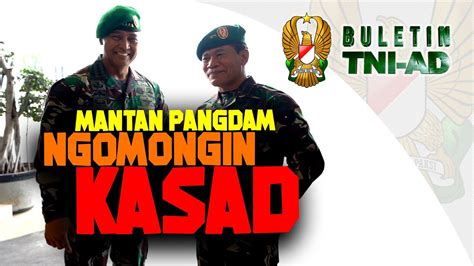 Mantan Pangdam Ngomongin Kasad Buletin Tni Ad Youtube