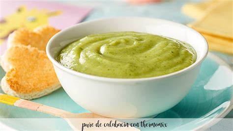 Pure De Calabacin Con Thermomix Recetas Para Thermomix