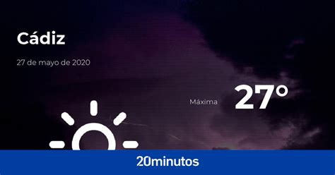 El Tiempo En C Diz Previsi N Para Hoy Mi Rcoles De Mayo De