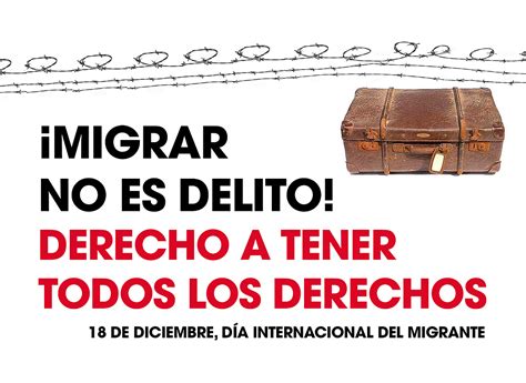 Migrar No Es Delito Tenemos Derecho A Tener Todos Los Derechos