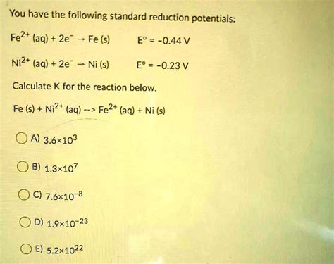 Solved You Have The Following Standard Reduction Potentials Fe Aq