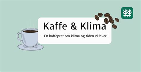 Kaffe Klima Naturvernforbundet