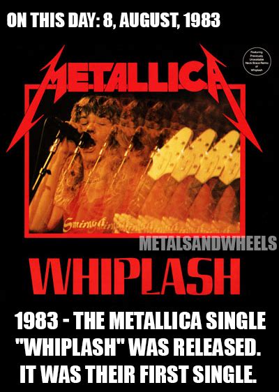 On This Day August 8 1983 The Metallica Single Whiplash Was