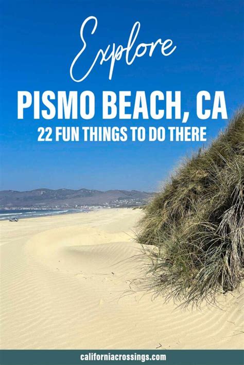 Things To Do In Pismo Beach Enjoy Pismo S Beachy Charms