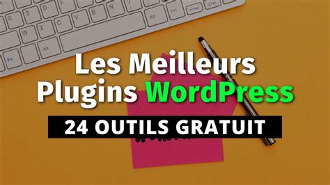 Les 24 Meilleurs Plugins Wordpress Gratuit En 2023 Seoarmy Fr