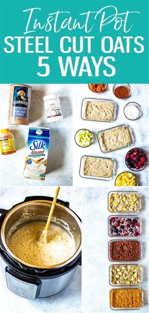 Foolproof Instant Pot Steel Cut Oats 5 Ways Eating Instantly