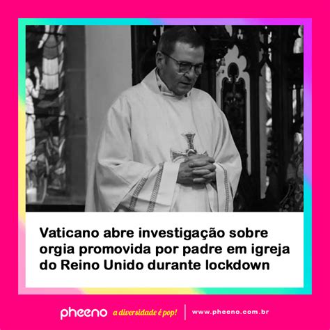 Pheeno On Twitter Vaticano Abre Investiga O Sobre Orgia