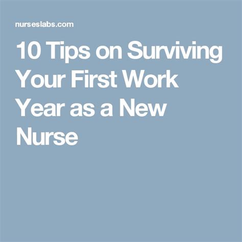 10 Tips For New Nurses And Advice On Surviving Your First Year New Nurse Nurse Inspiration Nurse