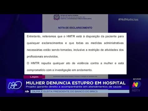 Mulher Denuncia Estupro Em Hospital Projeto Garante Direito A