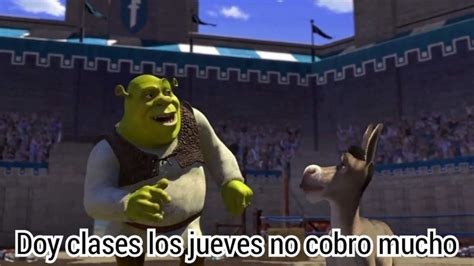 Los Mejores MEMES De Doy Clases Los Jueves No Cobro Mucho De Shrek